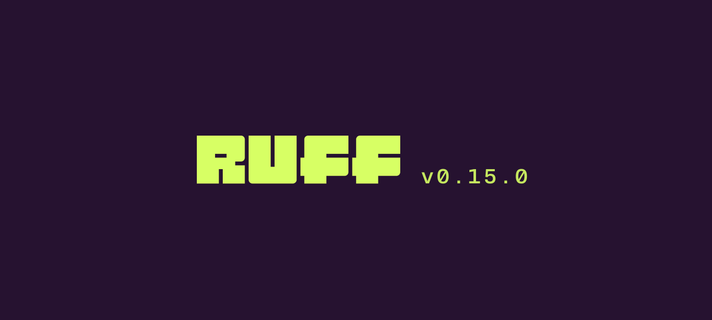 Ruff v0.15.0 Ruff v0.15.0